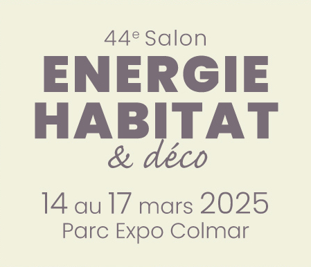 Retrouvez-nous au 44e salon énergie habitat du 14 au 17 mars 2025